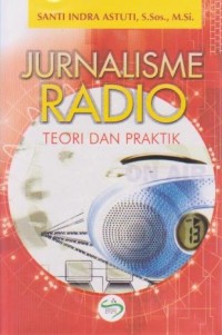 Image of Jurnalisme Radio : Teori dan Praktik