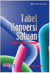 Image of Tabel Konversi Satuan : untuk Sains dan Teknik
