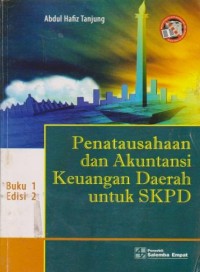 Image of Penatausahaan dan Akuntansi Keuangan Daerah untuk SKPD Buku 1 Ed. 2