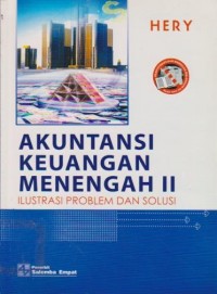 Image of Akuntansi Keuangan Menengah II : Ilustrasi Problem dan Solusi