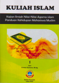 Image of Kuliah Islam Kajian Ilmiah Nilai-Nilai Agama Islam Panduan Kehidupan Mahasiswa Muslim 1