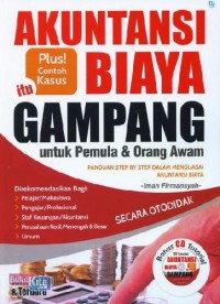 Image of Akuntansi Biaya itu Gampang : untuk Pemula dan Orang Awam