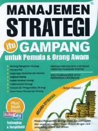 Image of Manajemen Strategi itu Gampang : untuk Pemula dan Orang Awam