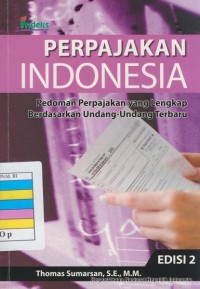 Image of Perpajakan Indonesia : Pedoman Perpajakan yang Lengkap Berdasarkan Undang-Undang Terbaru Ed. 2