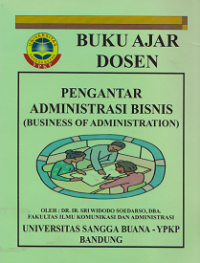 Image of Buku Ajar Dosen : Pengantar Administrasi Bisnis