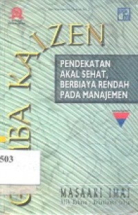 Image of Gemba Kaizen : Pendekatan Akal Sehat, Berbiaya Rendah pada Manajemen