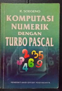 Image of Komputasi Numerik dengan Turbo Pascal