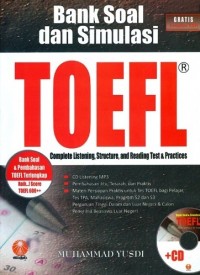 Image of Bank Soal dan Simulasi TOEFL : Complete Listening, Structure, and Reading Test & Practices