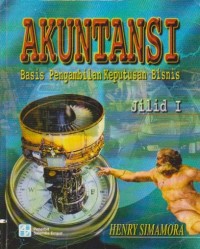Image of Akuntansi : Basis Pengambilan Keputusan Bisnis (Jilid I)