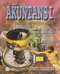 Image of Akuntansi : Basis Pengambilan Keputusan Bisnis (Jilid II)