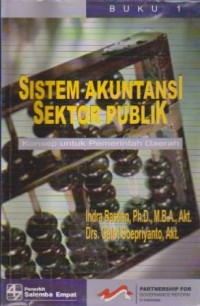 Image of Sistem Akuntansi Sektor Publik : Konsep untuk Pemerintah Daerah (Buku 1)