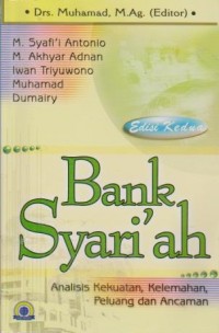Image of Bank Syari'ah : Analisis Kekuatan, Peluang, Kelemahan dan Ancaman Ed. 2