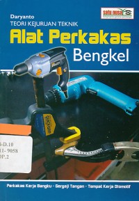 Image of Teori Kejuruan Teknik : Alat Perkakas Bengkel