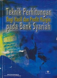 Image of Teknik Perhitungan Bagi Hasil dan Profit Margin pada Bank Syariah