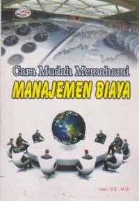 Image of Cara Mudah Memahami Manajemen Biaya