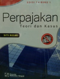 Image of Perpajakan : Teori dan Kasus Ed. 7 (Buku 1)