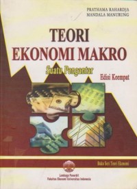 Image of Teori Ekonomi Makro : Suatu Pengantar Ed. 4