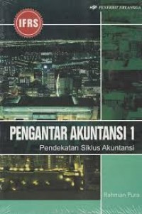 Image of Pengantar Akuntansi 1 : Pendekatan Siklus Akuntansi