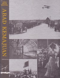 Image of Abad Besar Manusia : Abad Kemajuan
