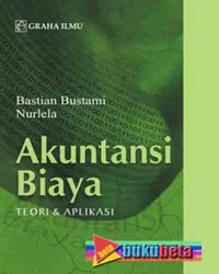 Image of Akuntansi Biaya : Teori dan Aplikasi Ed. 1