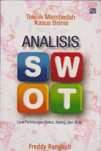 Image of Analisis SWOT: Teknik Membedah Kasus Bisnis