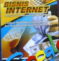 Image of Kupas Tuntas Bisnis Internet : Mengulas 100 Macam dan Jenis Bisnis Internet