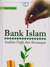 Image of Bank Islam: Analisis Fiqih dan Keuangan Ed. 5