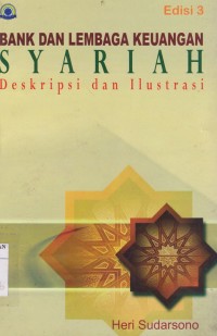 Image of Bank dan Lembaga Keuangan Syariah Deskripsi dan Ilustrasi Ed. 3