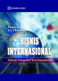 Image of Bisnis Internasional : Sebuah Perspektif Kewirausahaan Ed. 1