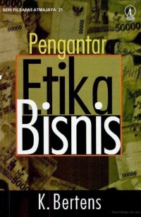 Image of Pengantar Etika Bisnis : Seri Filsafat Atmajaya 21