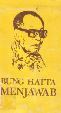 Image of Bung Hatta menjawab : wawancara Dr. Mohammad Hatta dengan Dr. Z. Yasni