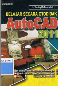 Image of Belajar Secara Otodidak AutoCAD 2011