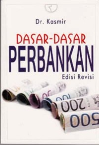 Image of Dasar-Dasar Perbankan Edisi Revisi 2014