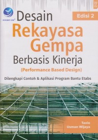 Image of Desain Rekayasa Gempa Berbasis Kinerja (Performance Based Design) Edisi 2