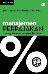 Image of Manajemen Perpajakan : Strategi Perencanaan Pajak dan Bisnis