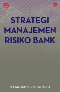 Image of Strategi Manajemen Risiko Bank Ed. 1