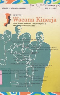Image of Jurnal Wacana Kinerja : Kajian Praktis - Akademis Kinerja Kebijakan & Administrasi Pelayanan Publik Vol. 12 (1) Juli 2009