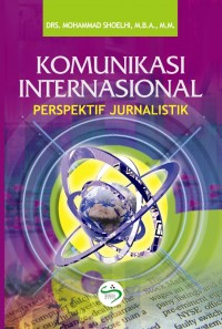 Image of Komunikasi Internasional : Perspektif Jurnalistik
