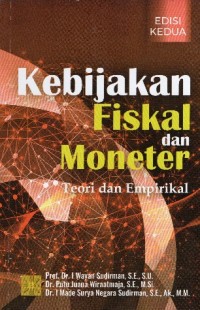 Image of Kebijakan Fiskal dan Moneter: Teori dan Empirikal