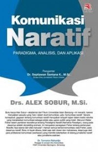 Image of Komunikasi Naratif: Paradigma, Analis, dan Aplikasi