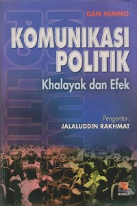 Image of Komunikasi Politik: Khalayak dan Efek