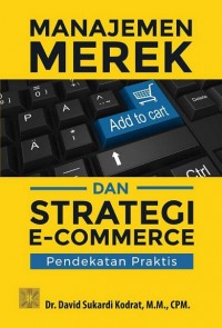 Image of Manajemen Merek dan Strategi E-Commerce: Pendekatan Praktis