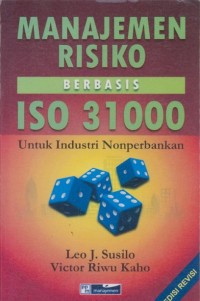 Image of Manajemen Risiko Berbasis ISO 3100 Untuk Industri Nonperbankan Ed. Revisi