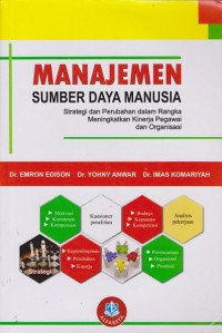 Image of Manajemen Sumber Daya Manusia: Strategi dan Perubahan dalam Rangka Meningkatkan Kinerja Pegawai dan Organisasi