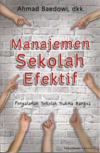 Image of Manajemen Sekolah Efektif: Pengalaman Sekolah Sukma Bangsa