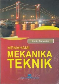 Image of Memahami Mekanika Teknik Ed. Revisi