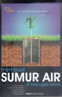 Image of Membuat Sumur Air di Berbagai Lahan