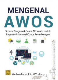 Image of Mengenal AWOS: Sistem Pengamat Cuaca Otomatis untuk Layanan Informasi Cuaca Penerbangan
