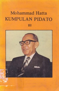 Image of Mohammad Hatta: Kumpulan Pidato III