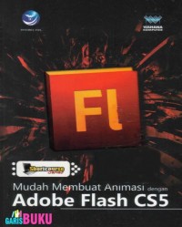 Image of Mudah Membuat Animasi dengan Adobe Flash CS5 Ed. 1